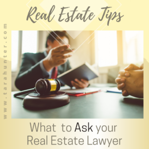What to ask your real estate lawyer