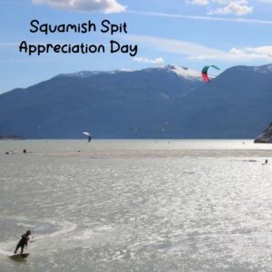 Squamish Spit Appreciation Day