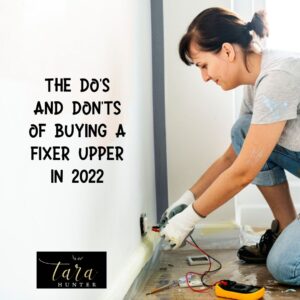 The Do's and Don’ts of Buying a Fixer Upper in 2022