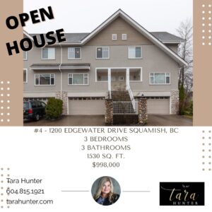OPEN HOUSE #4 - 1200 Edgewater Drive Squamish, BC