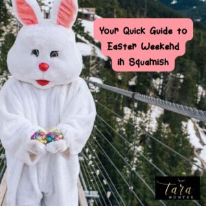 Your Quick Guide to Easter Weekend in Squamish