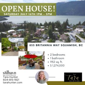 OPEN HOUSE! 833 Britannia Way Squamish, BC