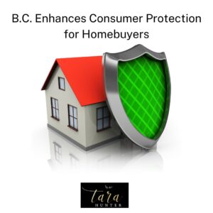 B.C. Enhances Consumer Protection for Homebuyers
