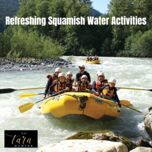Refreshing Squamish Water Activities