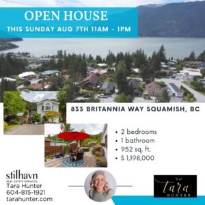 833 Britannia Way Squamish, BC *Open house Sunday August 7th 11am - 1pm*