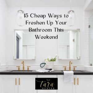15 Cheap Ways to Freshen Up Your Bathroom This Weekend