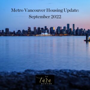 Metro Vancouver Housing Update: September 2022