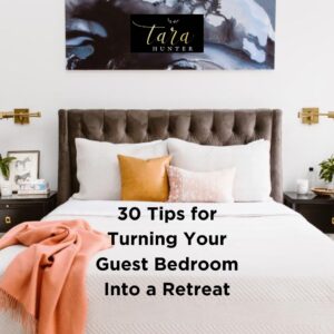 30 Tips for Turning Your Guest Bedroom Into a Retreat