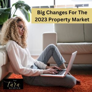 Big Changes for the 2023 Property Market