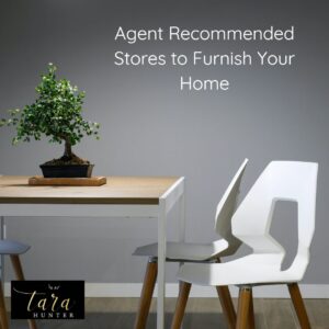 Agent Recommended – Stores to Furnish Your Home