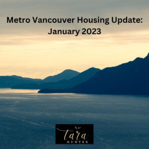 Metro Vancouver Housing Update: January 2023