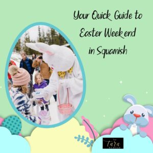 Your Quick Guide to Easter Weekend in Squamish