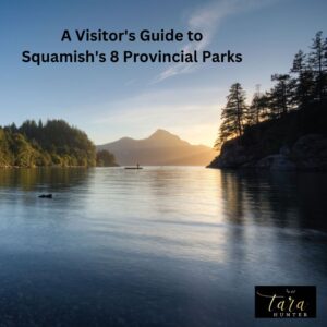 A Visitor's Guide to Squamish's 8 Provincial Parks