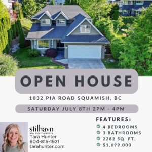 1032 Pia Road Squamish, BC **OPEN HOUSE Saturday July 8th 2-4pm**