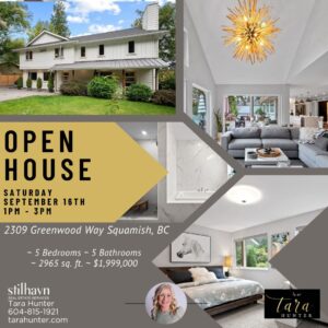 *OPEN HOUSE* Saturday September 16th 1pm - 3pm 2309 Greenwood Way Squamish, BC