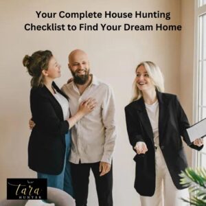 Your Complete House Hunting Checklist to Find Your Dream Home
