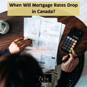 When Will Mortgage Rates Drop in Canada?