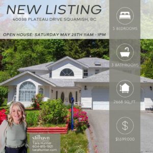 🏠NEW LISTING! 40038 Plateau Drive Squamish, BC 💥OPEN HOUSE - Saturday May 25th 11am - 1pm
