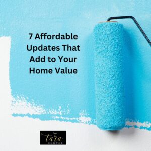 7 Affordable Updates That Add to Your Home Value