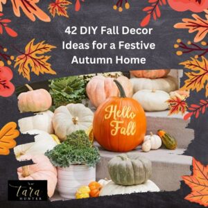 42 DIY Fall Decor Ideas for a Festive Autumn Home