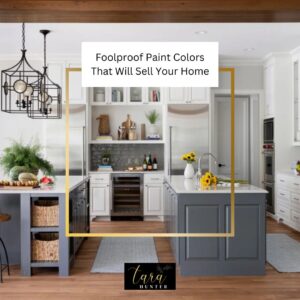 Fool Proof Paint Colors That Will Sell Your Home