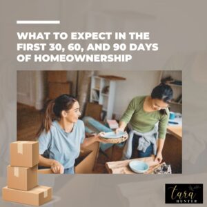 What to Expect in the First 30, 60, and 90 Days of Homeownership