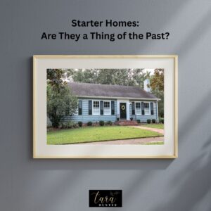 Starter Homes: Are They a Thing of the Past?