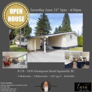 🏠OPEN HOUSE! #178 - 1830 Mamquam Road Squamish, BC🏠 ⏰Saturday June 21st 3pm - 4:30pm⏰